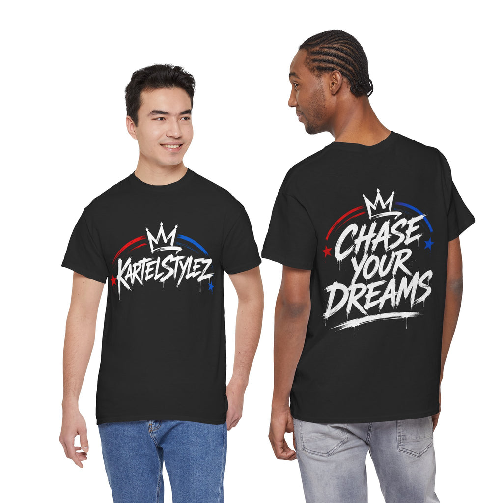Chase Your Dreams Tee - KartelStylez Graphic T-Shirt